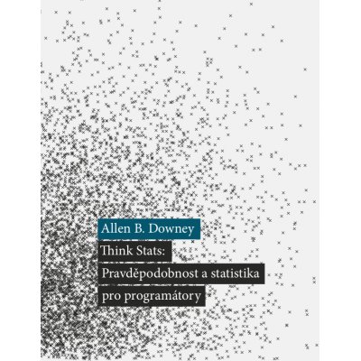 Think stats: pravděpodobnost a statistika pro programátory